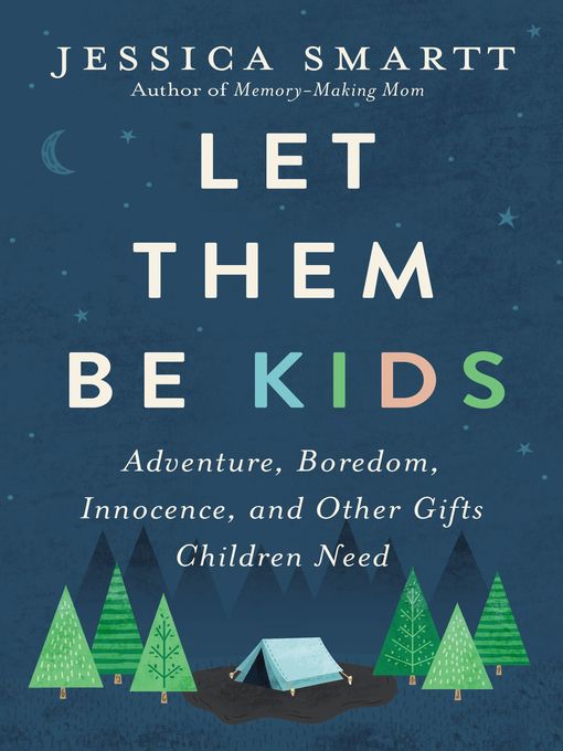 Title details for Let Them Be Kids by Jessica Smartt - Available